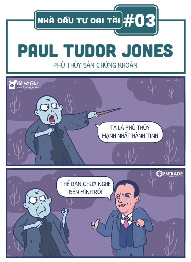 Paul Tudor Jones &#8211; Phù thủy sàn chứng khoán